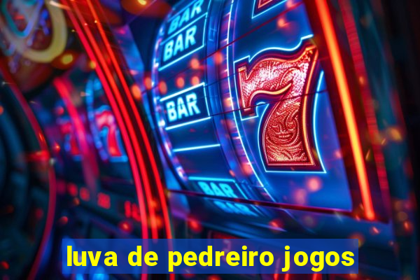 luva de pedreiro jogos