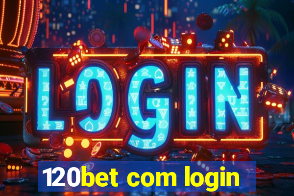 120bet com login