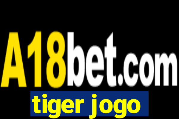 tiger jogo