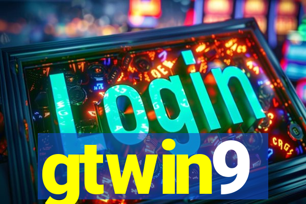 gtwin9