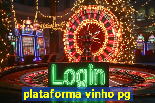 plataforma vinho pg