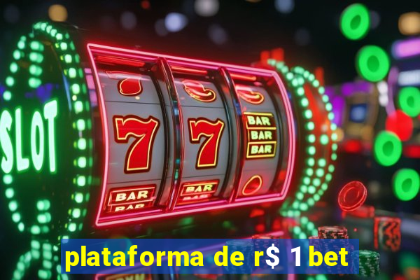 plataforma de r$ 1 bet