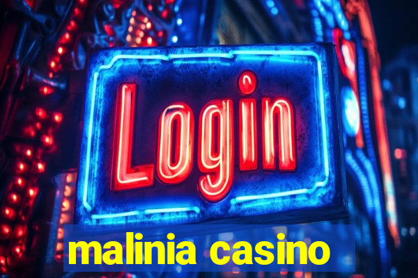 malinia casino