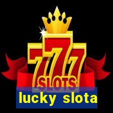 lucky slota