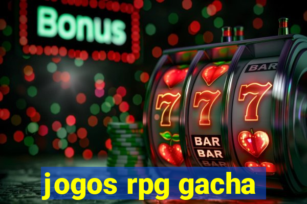 jogos rpg gacha