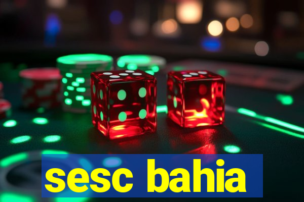 sesc bahia