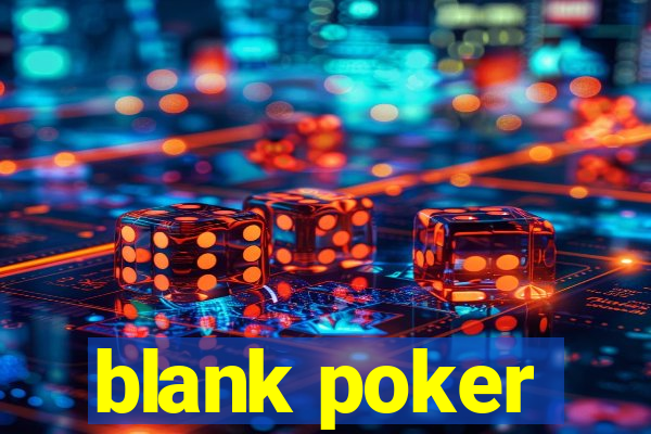 blank poker