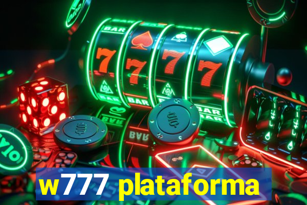 w777 plataforma