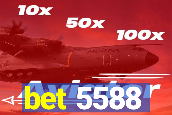 bet 5588