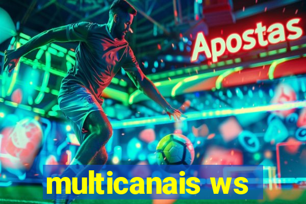 multicanais ws