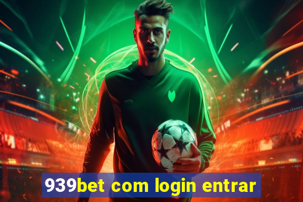 939bet com login entrar