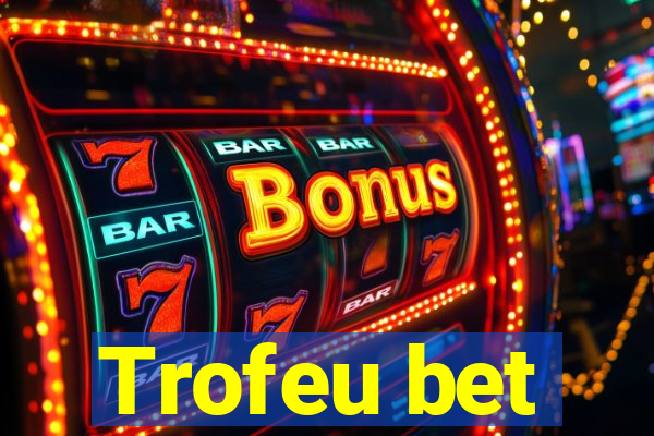 Trofeu bet