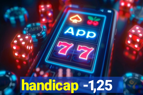 handicap -1,25