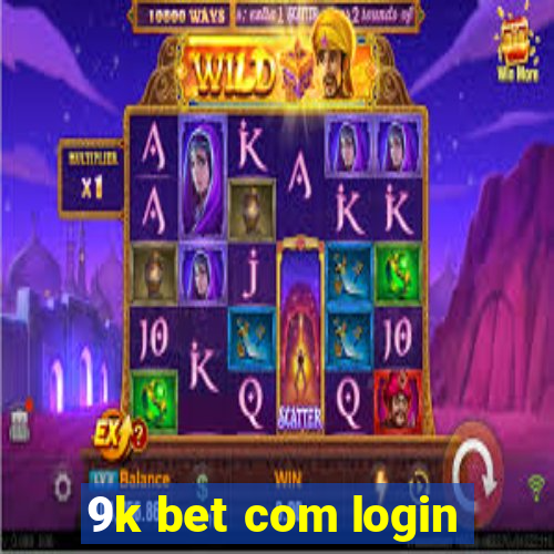 9k bet com login