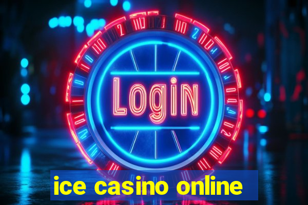 ice casino online