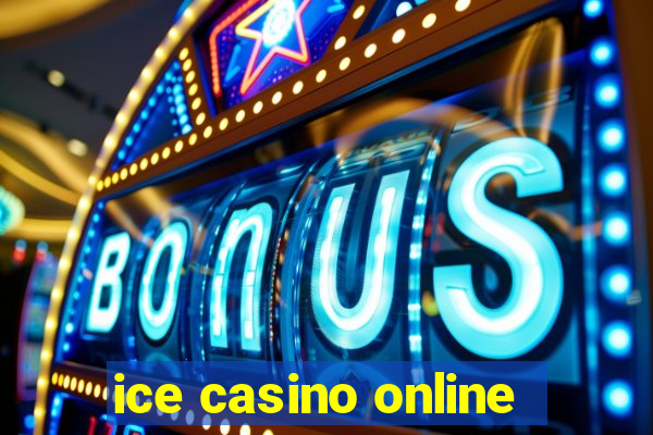 ice casino online