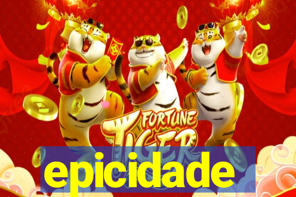 epicidade