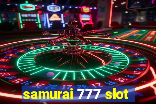 samurai 777 slot