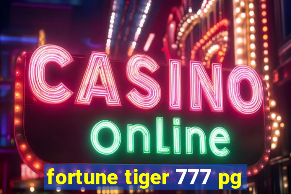 fortune tiger 777 pg