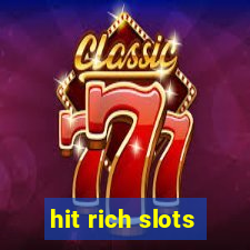 hit rich slots