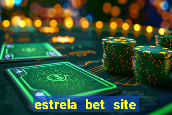 estrela bet site de aposta