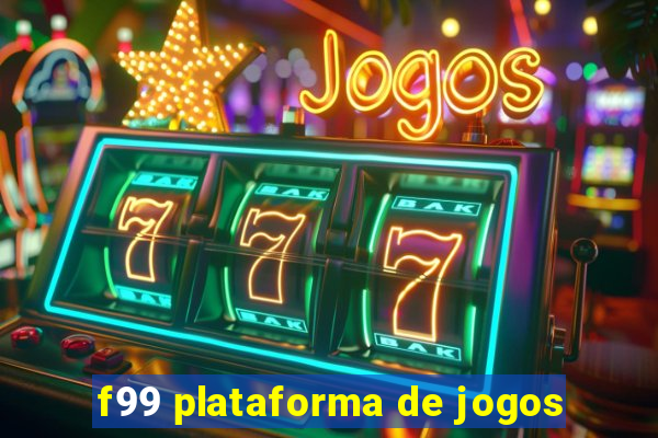 f99 plataforma de jogos