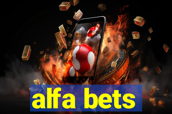 alfa bets