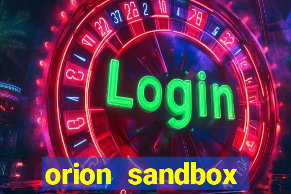 orion sandbox enhanced jogos 360