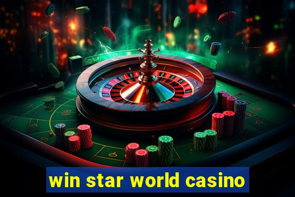 win star world casino