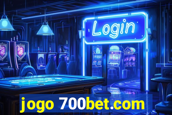 jogo 700bet.com