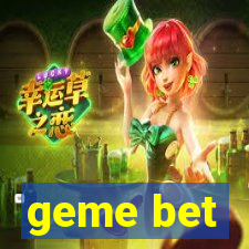 geme bet