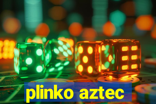 plinko aztec