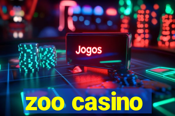 zoo casino