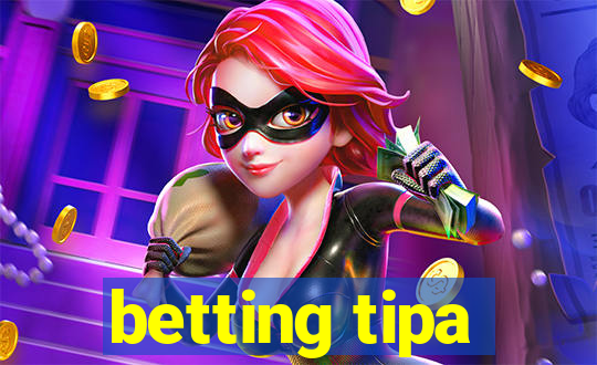 betting tipa