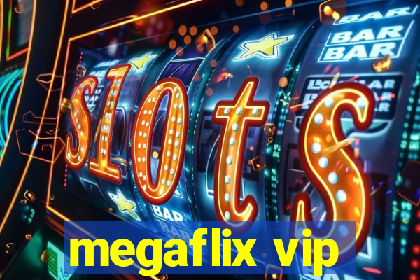 megaflix vip