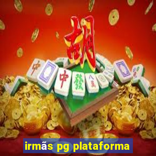 irmãs pg plataforma