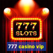 777 casino vip