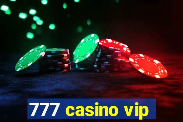 777 casino vip