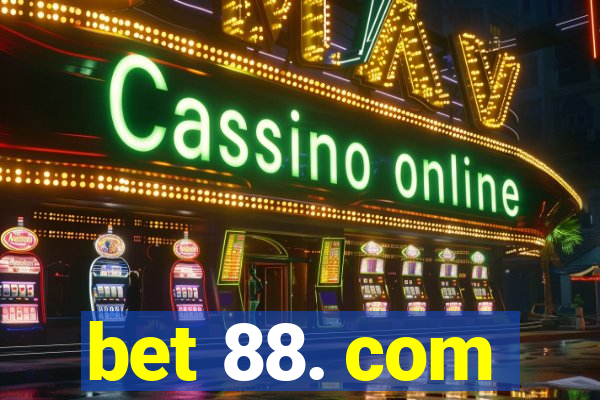 bet 88. com