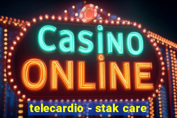 telecardio - stak care