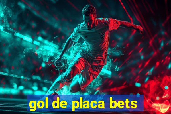 gol de placa bets