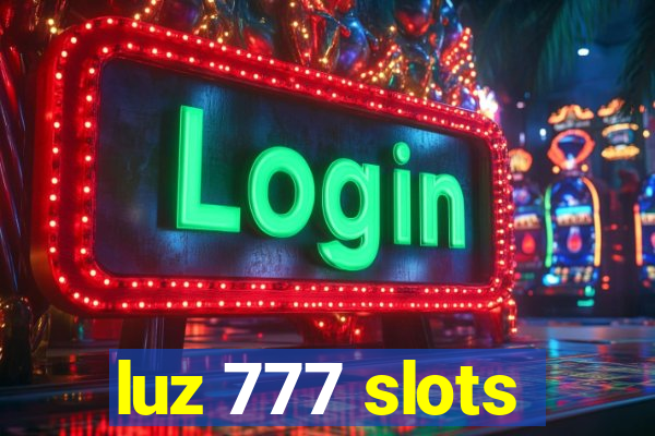 luz 777 slots