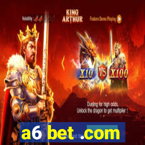 a6 bet .com