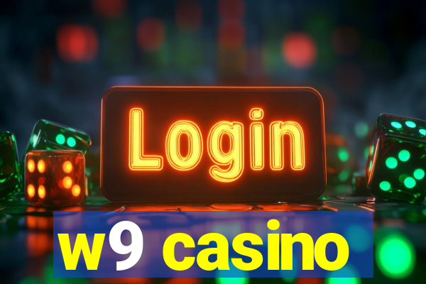 w9 casino