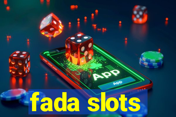 fada slots