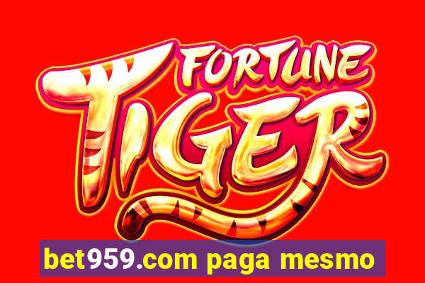 bet959.com paga mesmo