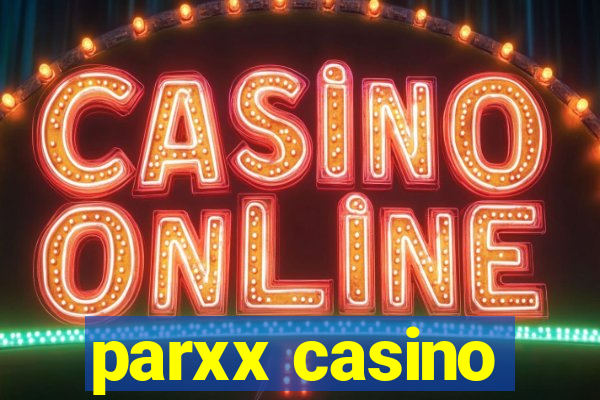 parxx casino