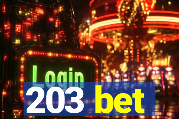 203 bet