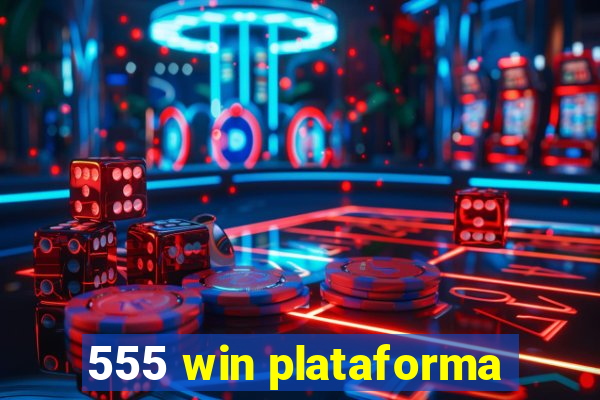 555 win plataforma