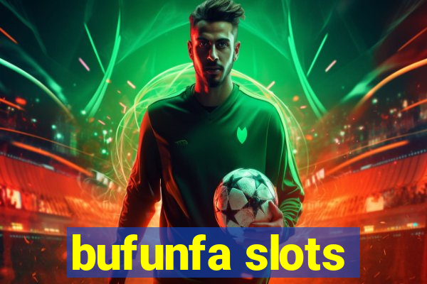 bufunfa slots